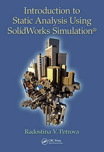 Introduction to Static Analysis Using SolidWorks Simulation (English Edition)