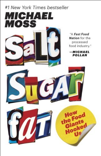 Salt Sugar Fat: How the Food Giants Hooked Us (English Edition)