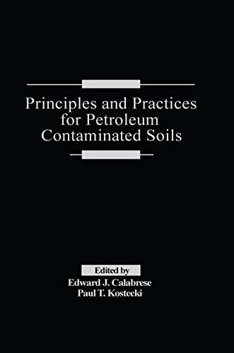 Principles and Practices for Petroleum Contaminated Soils (English Edition)