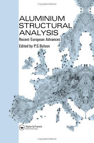 Aluminium Structural Analysis: Recent European advances (English Edition)
