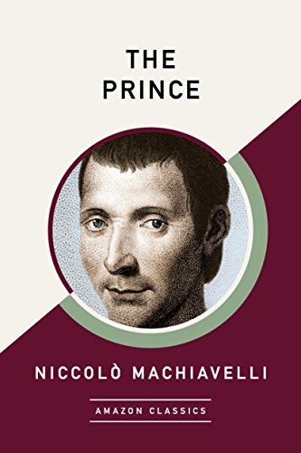 The Prince (AmazonClassics Edition) (English Edition)
