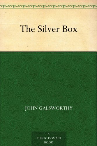 The Silver Box (免费公版书) (English Edition)