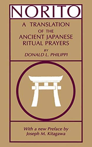 Norito: A Translation of the Ancient Japanese Ritual Prayers - Updated Edition (English Edition)