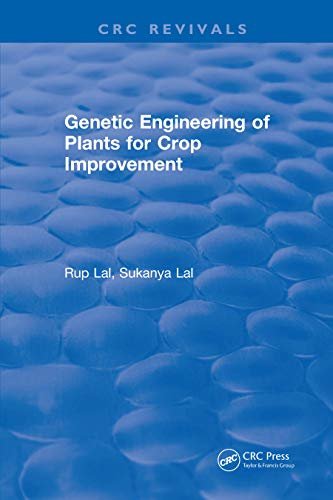 Genetic Engineering of Plants for Crop Improvement (English Edition)