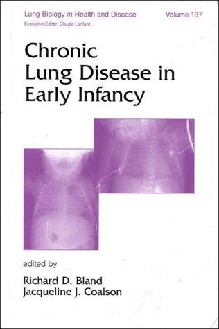 Chronic Lung Disease in Early Infancy (Lung Biology in Health and Disease) (English Edition)