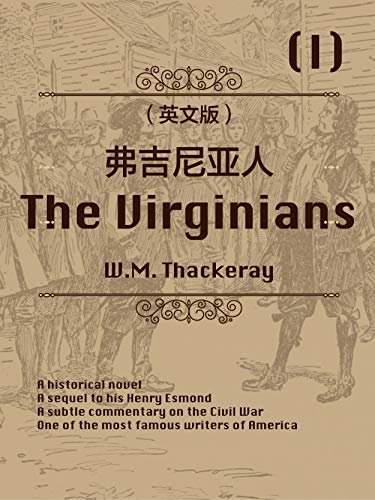 The Virginians (I) 弗吉尼亚人（英文版） (English Edition)