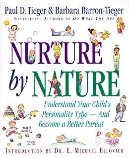 Nurture by Nature: Understand Your Child's Personality Type - And Become a Better Parent (English Edition)