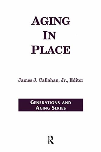 Aging in Place (Generations and Aging) (English Edition)