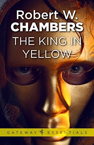 The King in Yellow (Gateway Essentials) (English Edition)