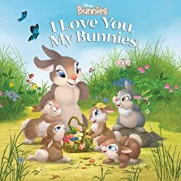 Disney Bunnies:  I Love You, My Bunnies (Disney Storybook (eBook)) (English Edition)