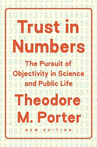 Trust in Numbers: The Pursuit of Objectivity in Science and Public Life (English Edition)