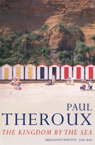 The Kingdom by the Sea: A Journey Around the Coast of Great Britain (English Edition)