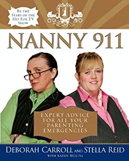 Nanny 911: Expert Advice for All Your Parenting Emergencies (English Edition)