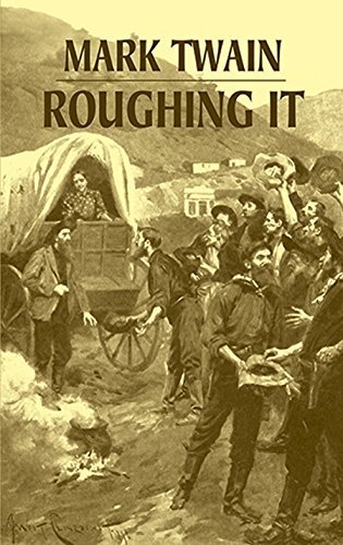 Roughing It (Dover Books on Literature & Drama) (English Edition)
