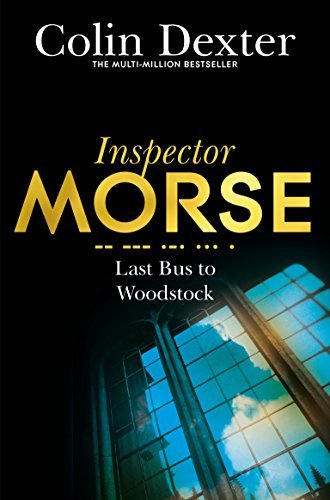 Last Bus to Woodstock (Inspector Morse Series Book 1) (English Edition)