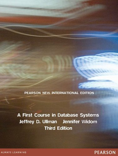 First Course in Database Systems, A: Pearson New International Edition PDF eBook (English Edition)