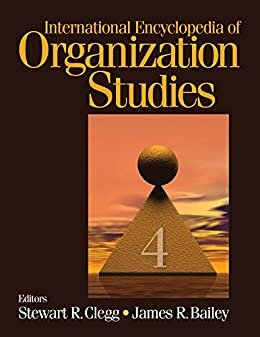 International Encyclopedia of Organization Studies (English Edition)