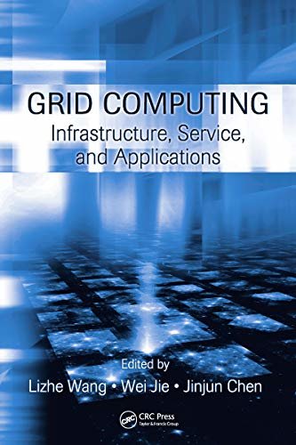 Grid Computing: Infrastructure, Service, and Applications (English Edition)