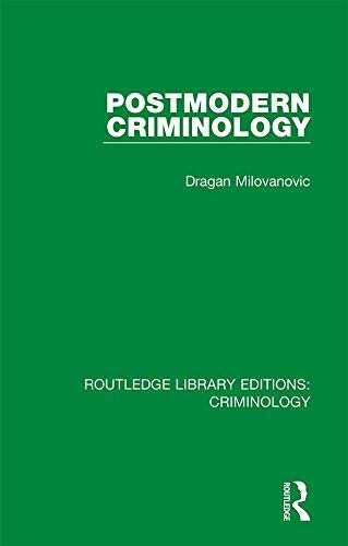 Postmodern Criminology (Routledge Library Editions: Criminology) (English Edition)