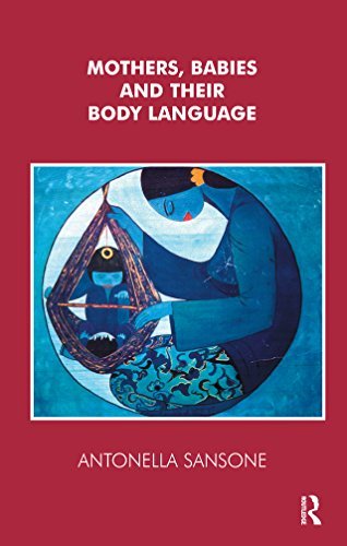 Mothers, Babies and their Body Language (English Edition)