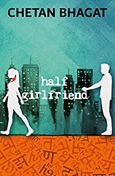 Half Girlfriend (English Edition)