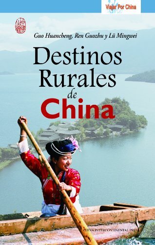 乡村之旅（中国之旅丛书）（西文版） (Spanish Edition)