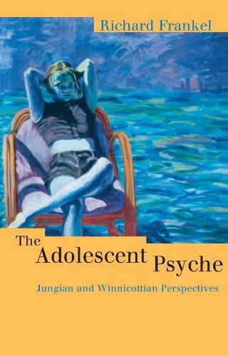The Adolescent Psyche: Jungian and Winnicottian Perspectives (English Edition)