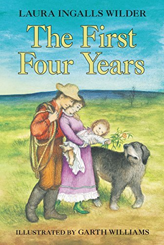The First Four Years (Little House on the Prairie Book 9) (English Edition)