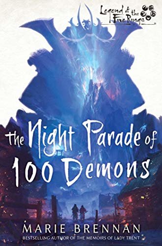 The Night Parade of 100 Demons: A Legend of the Five Rings Novel (English Edition)