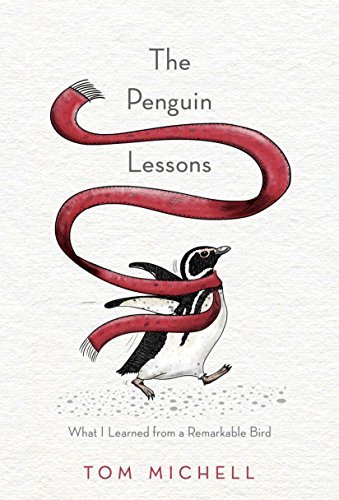The Penguin Lessons: What I Learned from a Remarkable Bird (English Edition)