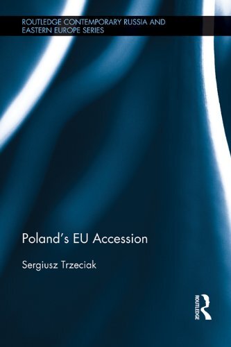 Poland's EU Accession (Routledge Contemporary Russia and Eastern Europe Series) (English Edition)