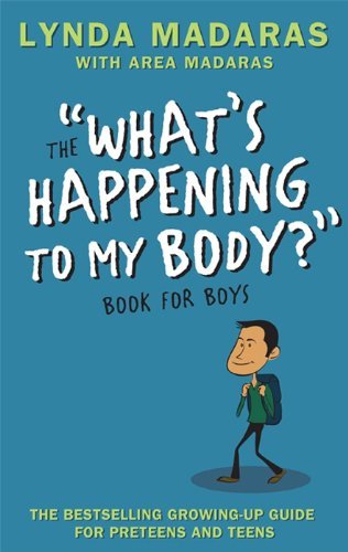 What's Happening to My Body? Book for Boys: Revised Edition (English Edition)