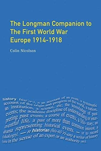 Longman Companion to the First World War: Europe 1914-1918 (Longman Companions To History) (English Edition)