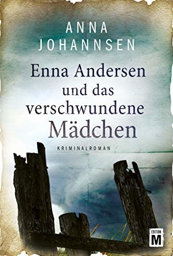 Enna Andersen und das verschwundene Mädchen (German Edition)