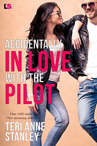 Accidentally in Love with the Pilot (English Edition)