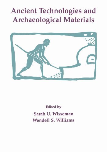 Ancient Technologies and Archaeological Materials (English Edition)