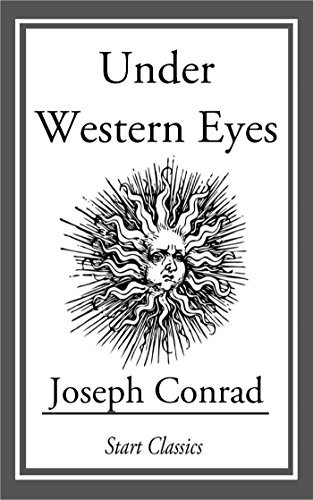 Under Western Eyes (Unexpurgated Start Classics) (English Edition)