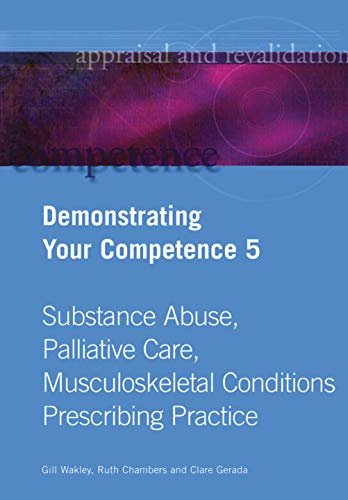 Demonstrating Your Competence: v. 5 (Appraisal and Revalidation) (English Edition)
