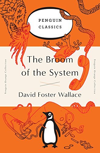 The Broom of the System: A Novel (English Edition)