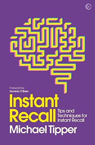 Instant Recall: Tips And Techniques To Master Your Memory (Mindzone Book 2) (English Edition)