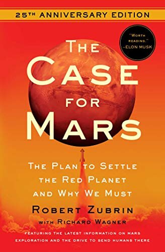 Case for Mars: The Plan to Settle the Red Planet and Why We Must (English Edition)