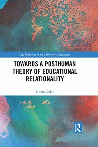 Towards a Posthuman Theory of Educational Relationality: Cutting Through Water (New Directions in the Philosophy of Education) (English Edition)