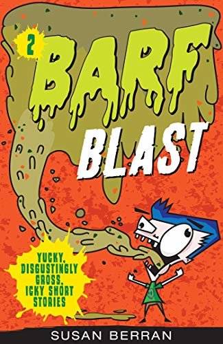 Barf Blast (Yucky, Disgustingly Gross, Icky Short St Book 2) (English Edition)