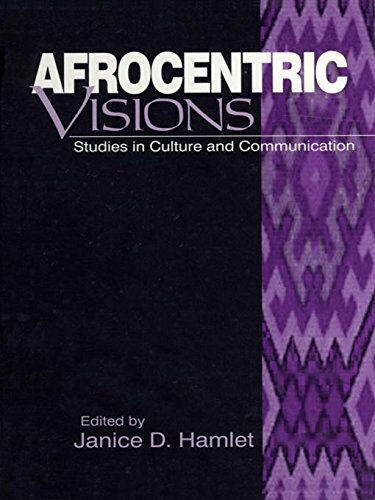 Afrocentric Visions: Studies in Culture and Communication (English Edition)