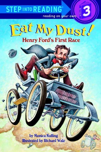 Eat My Dust! Henry Ford's First Race (Step into Reading) (English Edition)