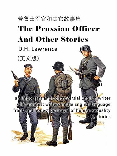 The Prussian Officer and Other Stories(I)普鲁士军官和其它故事集（英文版） (English Edition)
