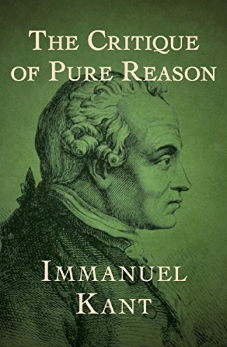 The Critique of Pure Reason (English Edition)