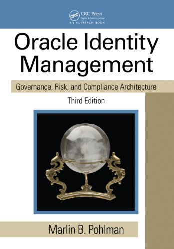 Oracle Identity Management: Governance, Risk, and Compliance Architecture, Third Edition (English Edition)