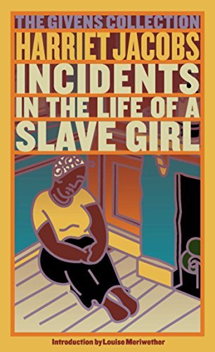 Incidents in the Life of a Slave Girl: The Givens Collection (English Edition)