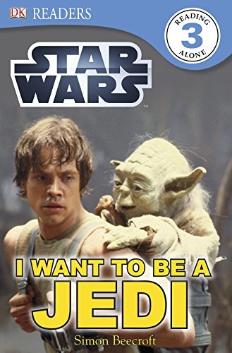 Star Wars I Want to Be a Jedi (DK Readers Level 3) (English Edition)